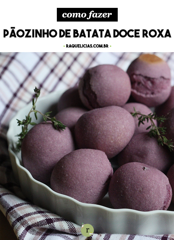 Pãozinho de Batata Doce Roxa | Raquelícias